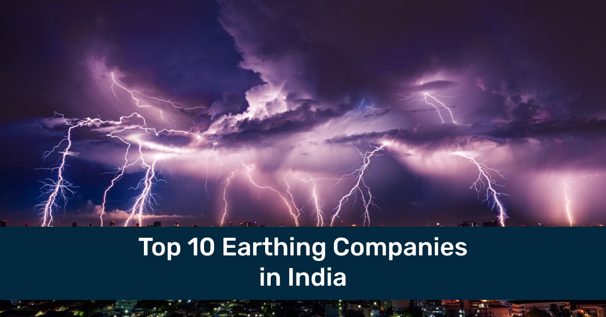 Top 10 Earthing Companies in India